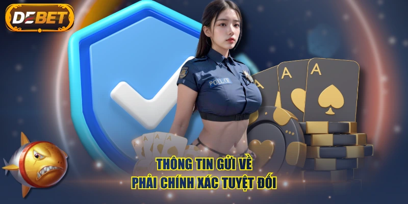 Thông tin gửi về phải chính xác tuyệt đối