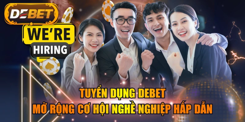 Tuyển dụng DEBET